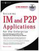 Securing IM and P2P Applications for the Enterprise, Marcus Sachs 