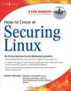 How to Cheat at Securing Linux, James Stanger 