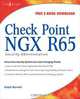 Check Point NGX R65 Security Administration, Ralph Bonnell 