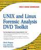 UNIX and Linux Forensic Analysis DVD Toolkit, Chris Pogue 