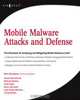 Mobile Malware Attacks and Defense, Ken Dunham 