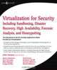Virtualization for Security, John Hoopes 