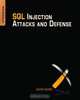 SQL Injection Attacks and Defense, Justin Clarke 