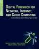 Digital Forensics for Network, Internet, and Cloud Computing: A Forensic Evidence Guide for Moving Targets and Data, Terrence V. Lillard 