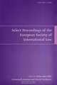Select Proceedings of the European Society of International Law, Volume 1 2006, Helene Ruiz Fabri, Emmanuelle Jouannet, Vincent Tomkiewicz 
