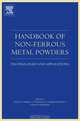 Handbook of Non-Ferrous Metal Powders, Oleg D Neikov 