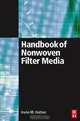 Handbook of Nonwoven Filter Media, Irwin M. M. Hutten 