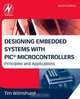 Designing Embedded Systems with PIC Microcontrollers, Tim Wilmshurst 
