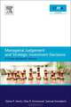 Managerial Judgement and Strategic Investment Decisions , Elaine Harris 
