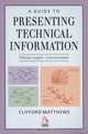 A Guide to Presenting Technical Information, Clifford Matthews 