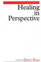 Healing in Perspective, Dewi Rees 