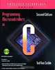 Programming Microcontrollers in C, Ted VanSickle 
