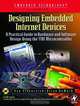 Designing Embedded Internet Devices, Brian DeMuth 