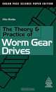 The Theory and Practice of Worm Gear Drives, Iles Dudas 