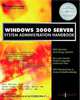 Windows 2000 Server System Administration Handbook, Syngress 