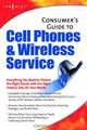 Consumers Guide to Cell Phones and Wireless Service Plans, Syngress 