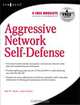 Aggressive Network Self-Defense, Neil R. Wyler 