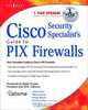 Cisco Security Specialists Guide to PIX Firewall, Syngress 