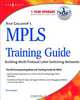 Rick Gallahers MPLS Training Guide, Syngress 