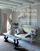 French Style at Home: Inspiration from Charming Destinations, Sebastien Siraudeau 