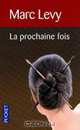 La Prochaine Fois, Marc Levy 
