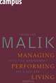 Managing Performing Living – Effective Management for a New Era, Malik Fredmund 
