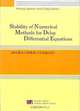 Stability of Numerical Methods for Delay Differential Equations, Jiaoxun Kuang 