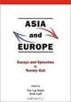 Asia and Europe (Essays and Speeches by Tommy Koh), Tommy T. B. Koh, Asad Latif, Yeo Lay Hwee, Lay Hwee Yeo, Asad Latif 