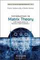 Introduction to Matrix Theory, Ferenc Szidarovszky, Sandor Molnar 