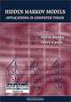 Hidden Markov Models: Applications in Computer Vision (Series in Machine Perception and Artificial Intelligence, 45), Horst Bunke, Terry Caelli 