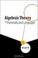 Algebraic Theory of Automata & Languages, Masami Ito 