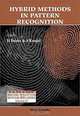 Hybrid Methods in Pattern Recognition, H. Bunke, A. Kandel 