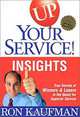 Up Your Service Insights, Ron Kaufman 