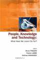 People, Knowledge And Technology: What Have We Learnt So Far?, Proceedings Of The First Ikms International Conference On Knowledge Management, Singapore 13 - 15 December 2004, Bruno Trezzini 