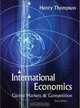 International Economics: Global Markets and Competition, Henry Thompson 