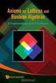 Axioms For Lattices And Boolean Algebras, R. Padmanabhan, S. Rudeanu 