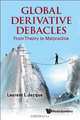 Global Derivatives Debacles: From Theory to Malpractice, Laurent L. Jacque 