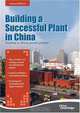 Building a Successful Plant in China, China Knowledge Press PTE LTD 