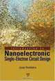 Introduction to Nanoelectronic Single-Electron Circuit Design, Jaap Hoekstra 
