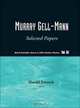 Murray Gell-mann: Selected Papers (World Scientific Series in 20th Century Physics), 