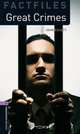 Oxford Bookworms Library Factfiles. Stage 4. Great Crimes, F. John Escott 