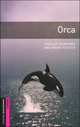 Oxford Bookworms Library. Starter Stage. Orca, Burrows Phillip 