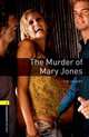 Oxford Bookworms Library. Playscripts. Stage 1. Murder Of Mary Jones, Vicary Tim 