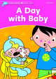 Dolphin Readers Starter Level. A Day With Baby, Taylor Di 