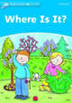 Dolphin Readers. Level 1. Where Is It?, Lindop Christine 