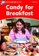 Dolphin Readers. Level 2. Candy For Breakfast, Brooke Rebecca 