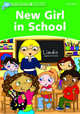 Dolphin Readers. Level 3. New Girl In School, Lindop Christine 