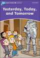 Dolphin Readers. Level 4. Yesterday, Today, and Tomorrow, Wright Craig 