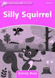 Dolphin Readers Starter Level. Silly Squirrel. Activity Book, 