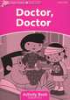 Dolphin Readers: Starter Level: Doctor, Doctor: Activity Book, 